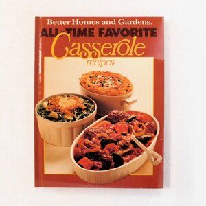 All Time Favorite Casserole Recipes 1st Edition 4th Printing 1978 Hardcover Bett